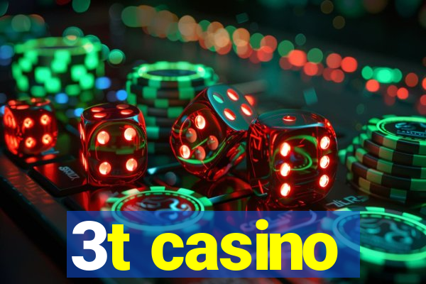 3t casino